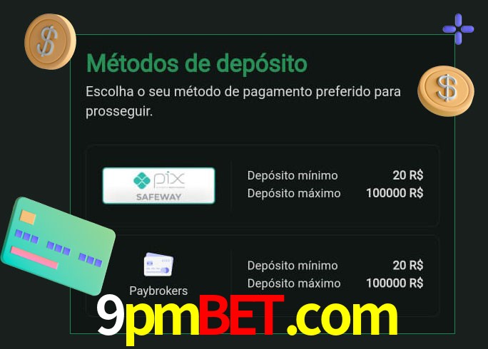 O cassino 9pmbet.com oferece uma grande variedade de métodos de pagamento
